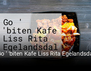 Go ' 'biten Kafe Liss Rita Egelandsdal