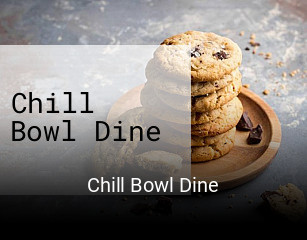 Chill Bowl Dine