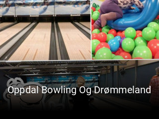 Oppdal Bowling Og Drømmeland