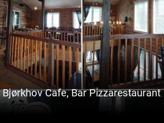 Bjørkhov Cafe, Bar Pizzarestaurant